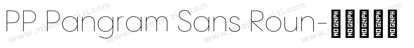 PP Pangram Sans Roun字体转换